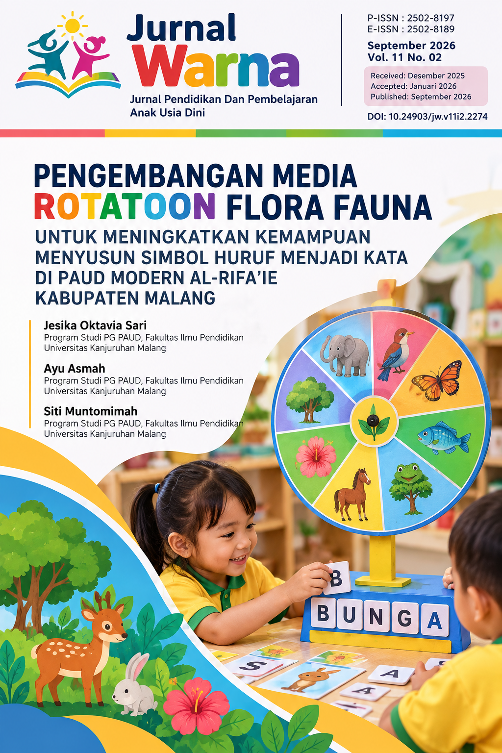 Pengembangan media rotatoon flora fauna untuk meningkatkan kemampuan menyusun simbol huruf menjadi kata di PAUD Modern Al-Rifa’ie Kabupaten Malang